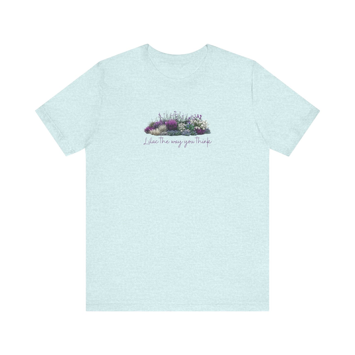 Floral Lilac Garden Tee, Cute Gardening Shirt with Funny Pun, Unisex Short Sleeve T-Shirt, Plant Lover Gift, Gardener Top