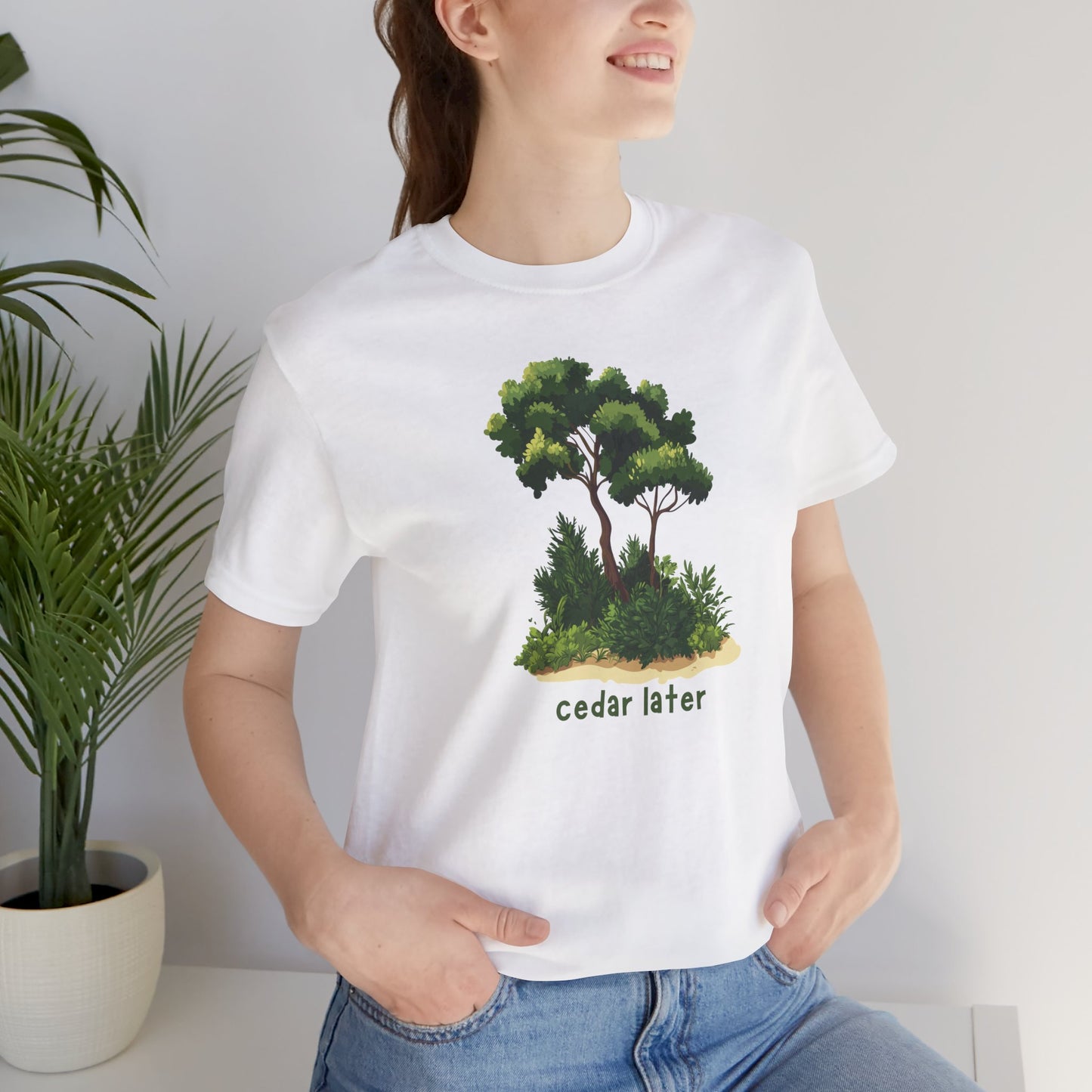Woodsy Garden Tee - Cedar Later! Pun
