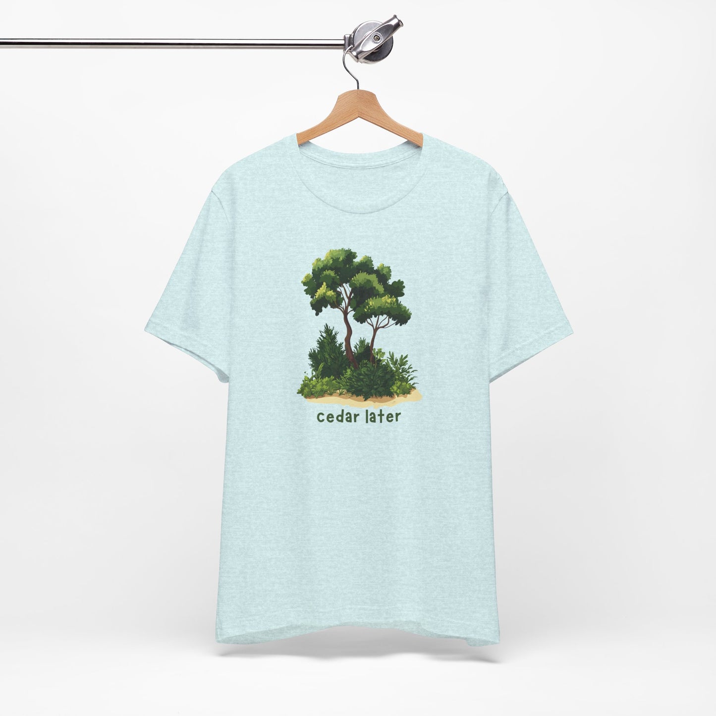 Woodsy Garden Tee - Cedar Later! Pun