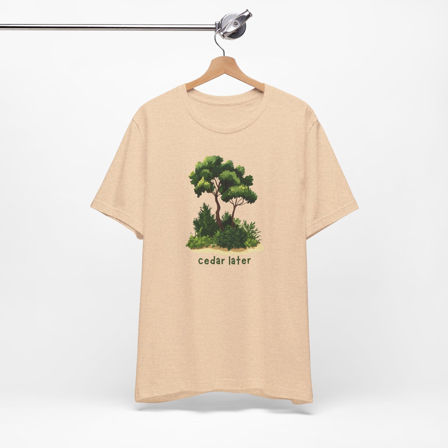 Woodsy Garden Tee - Cedar Later! Pun