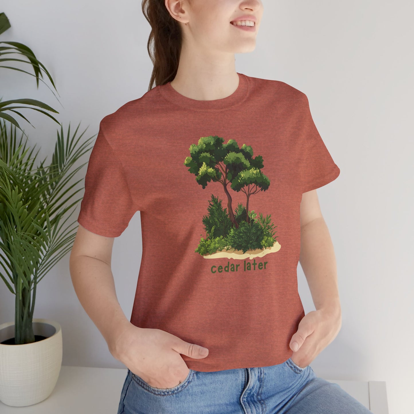 Woodsy Garden Tee - Cedar Later! Pun