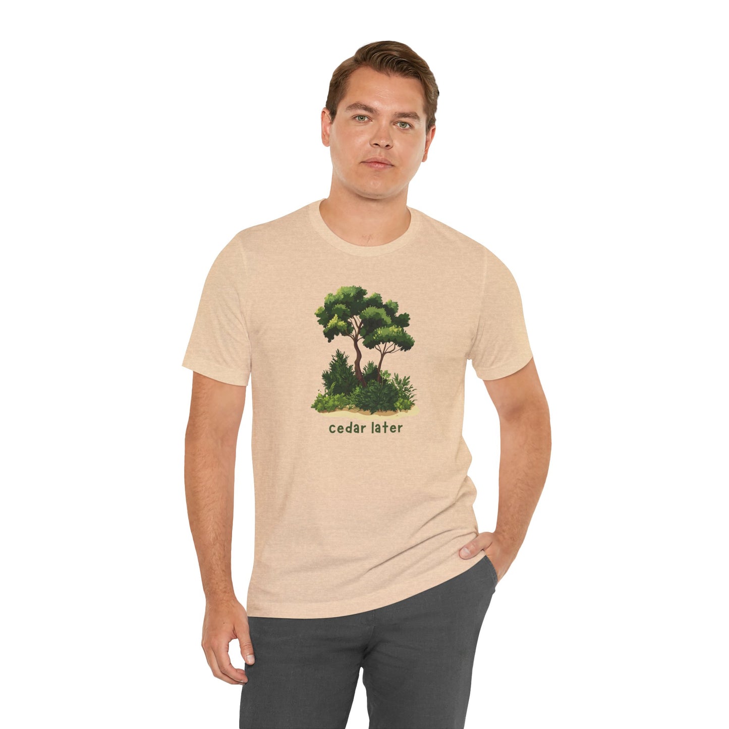 Woodsy Garden Tee - Cedar Later! Pun